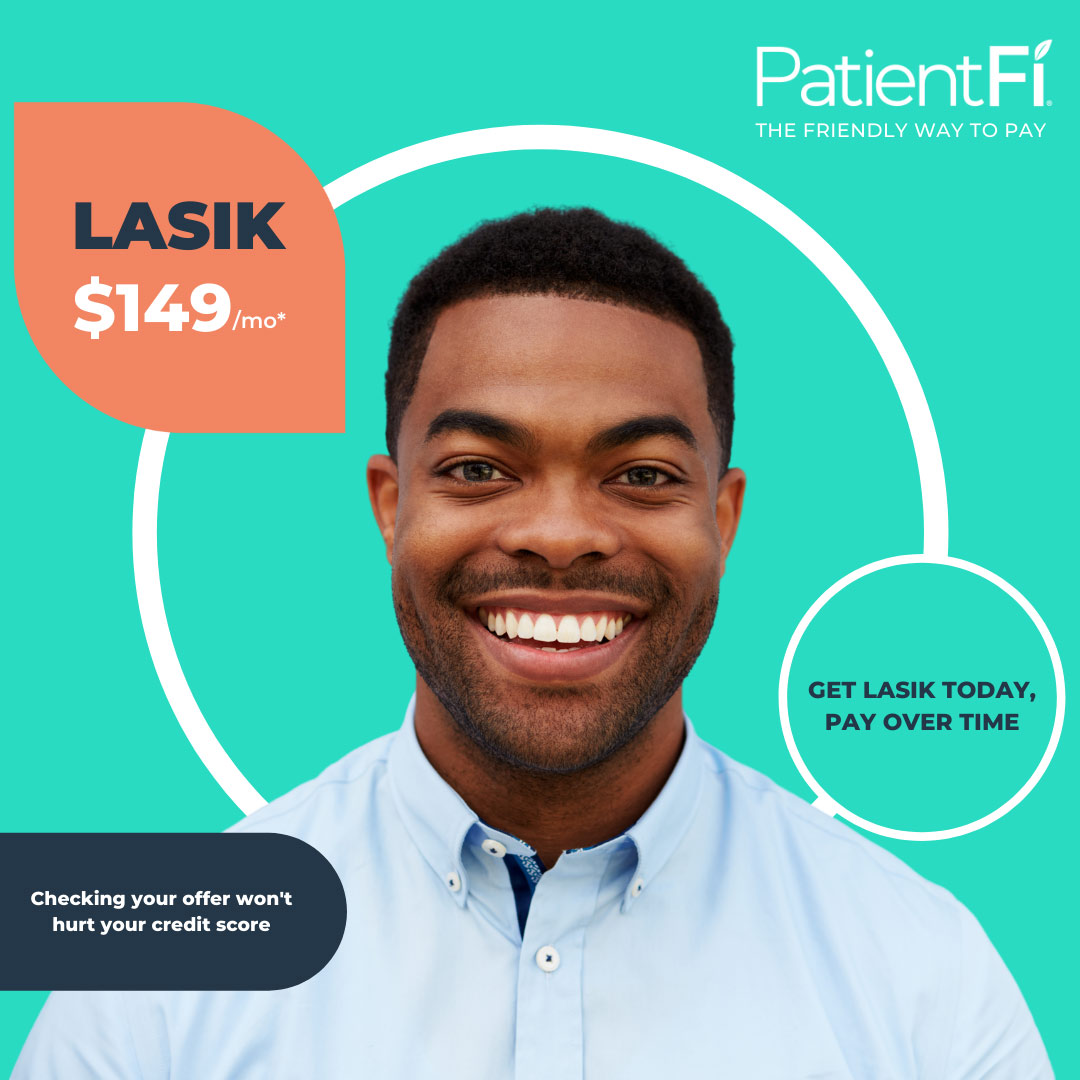 test PatientFi - The Friendly Way to Pay - LASIK - $149/mo* - Get LASIK today, Pay Over Time - Checking your offer won't hurt your credit score
